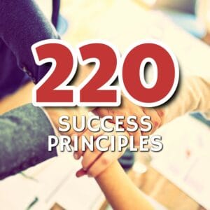 Unlocking Your Path to Success: Discover the 220 Success Principles that Empower You to Achieve Your Dreams!