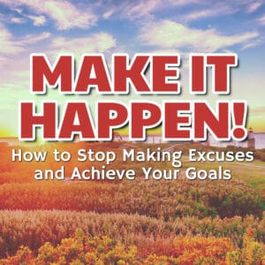 Make it Happen: Embrace the Power of Action and Achievement!