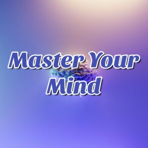 Master Your Mind: Embrace the Power of Positive Thinking!