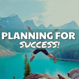 Planning for Success: Chart Your Path to Achievement!