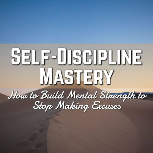 Self-Discipline Mastery: Unleash Your Full Potential with Inner Strength!