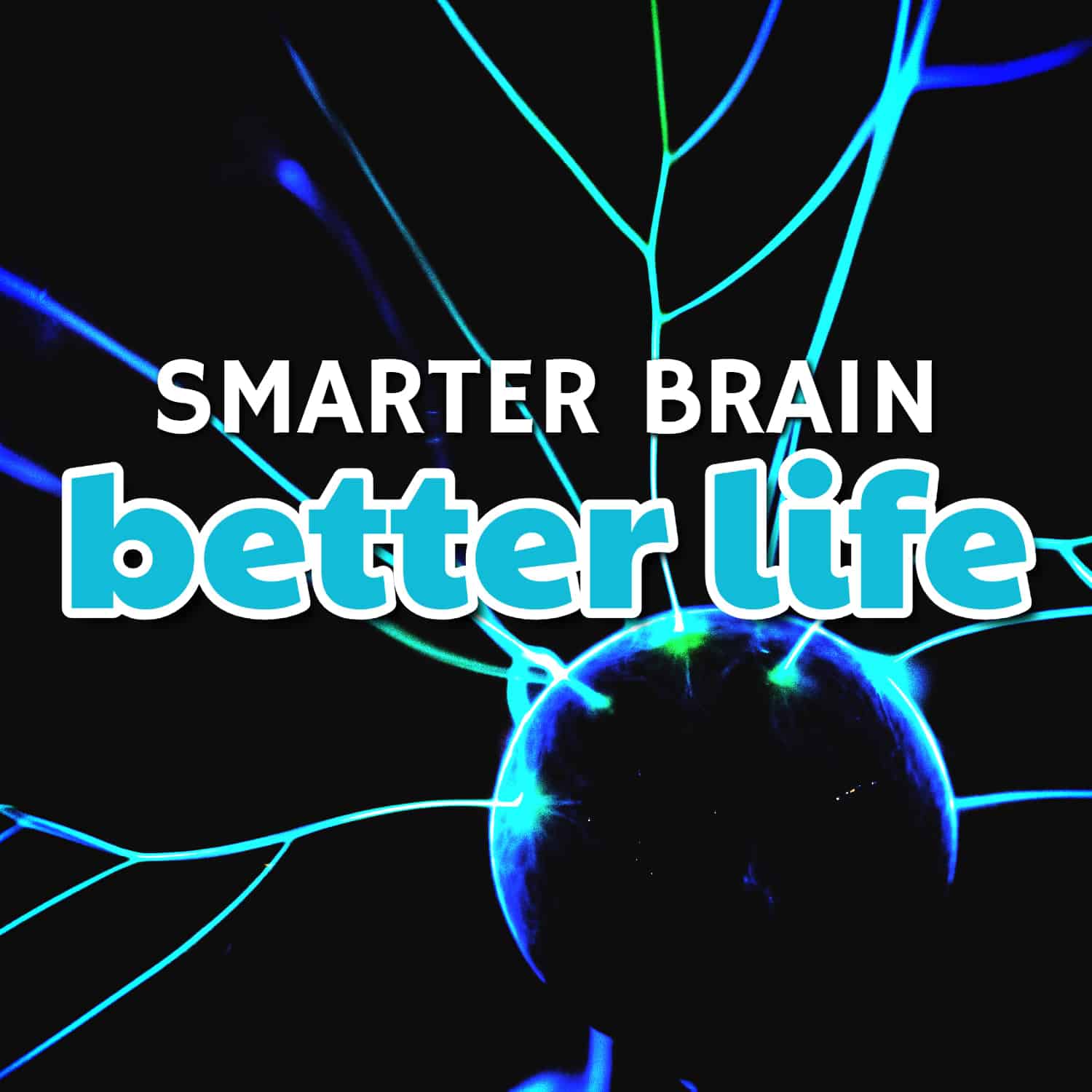 Smarter Brain Better Life: Unlock Your Mind's Potential!