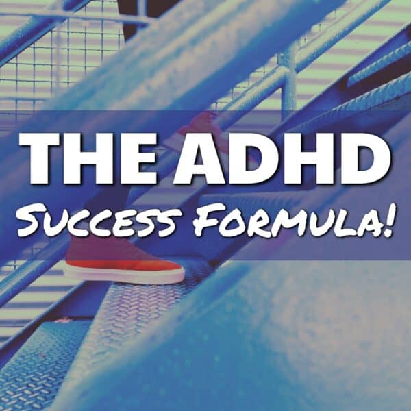 The ADHD Success Formula: Thrive with Focus and Determination!