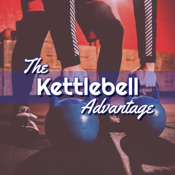 The Kettlebell Advantage: Embrace Strength and Fitness!