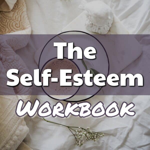 The Self-Esteem Workbook: Embrace Confidence and Empowerment!