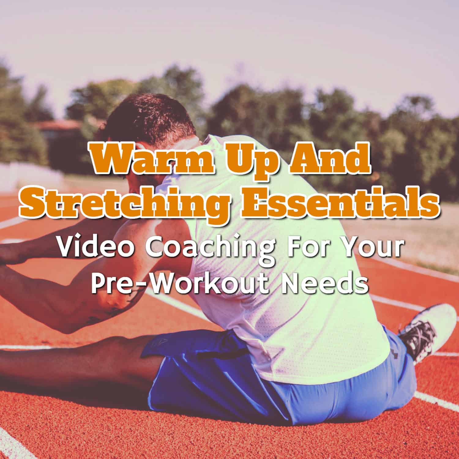 Warm Up and Stretching Essentials: Prepare Your Body for Success!