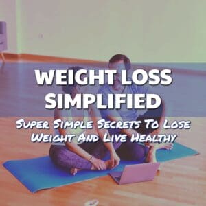 Weight Loss Simplified: Your Path to a Healthier, Happier You!